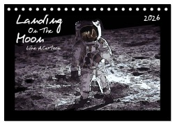 Cover-Bild zum Titel 'Landing On The Moon Like A Cartoon (Tischkalender 2026 DIN A5 quer), CALVENDO Monatskalender' von 'Reiner Silberstein'