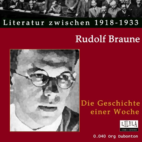 Die Geschichte einer Woche - Rudolf Braune