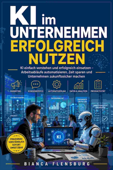KI im Unternehmen erfolgreich nutzen - Bianca Flensburg