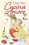 Cover-Bild zum Titel 'Cucina Amore' von 'Fritzi Paul'
