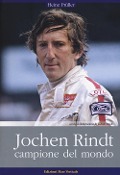 Cover-Bild zum Titel 'Jochen Rindt, campione del mondo' von 'Heinz Prüller'