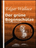 Cover-Bild zum Titel 'Der grüne Bogenschütze (mit Illustrationen)' von 'Edgar Wallace'