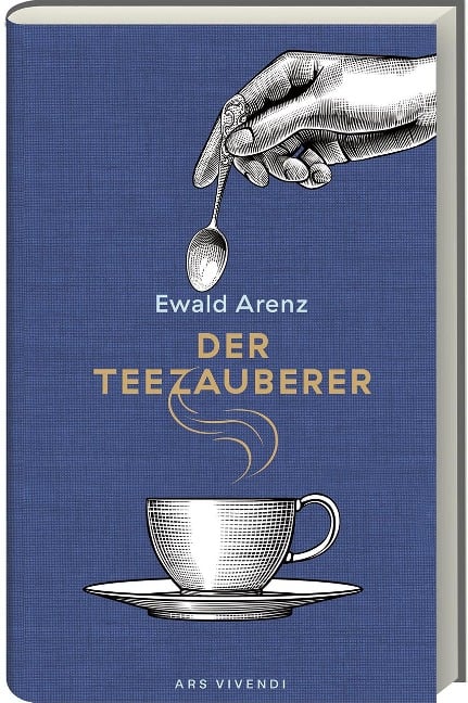 Der Teezauberer - Ewald Arenz