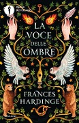 Cover-Bild zum Titel 'La voce delle ombre' von 'Frances Hardinge'