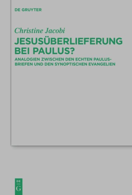 Jesusüberlieferung bei Paulus? - Christine Jacobi