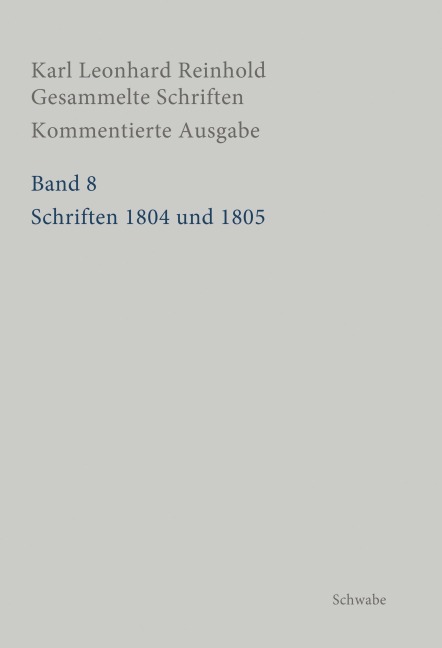 Schriften 1804 und 1805 - Karl Leonhard Reinhold