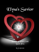 Cover-Bild zum Titel 'Elysa's Savior (Heroes of Wolf Creek, #5)' von 'R. J. Stevens'