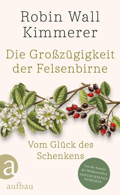 Die Großzügigkeit der Felsenbirne - Robin Wall Kimmerer