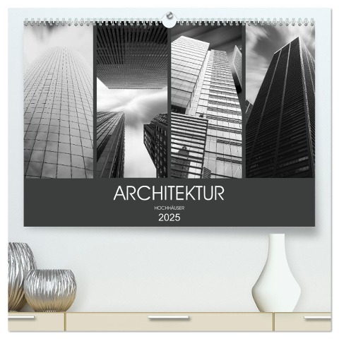 Architektur Hochhäuser (hochwertiger Premium Wandkalender 2025 DIN A2 quer), Kunstdruck in Hochglanz - Dirk Meutzner