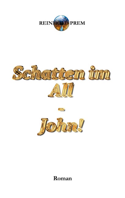 Schatten im All - Reinhold Prem