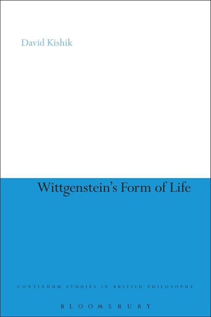 Wittgenstein's Form of Life - David Kishik