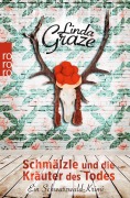 Cover-Bild zum Titel 'Schmälzle und die Kräuter des Todes' von 'Linda Graze'