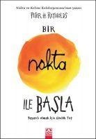 Bir Nokta Ile Basla - Peter H. Reynolds