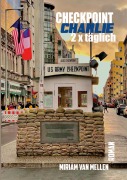 Cover-Bild zum Titel 'Checkpoint Charlie - 2 x Täglich' von 'Miriam van Mellen'