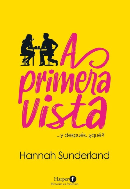 A Primera Vista (at First Sight - Spanish Edition) - Hannah Sunderland