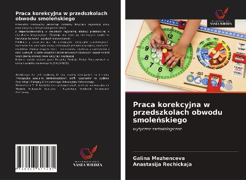 Praca korekcyjna w przedszkolach obwodu smole¿skiego - Galina Mezhenceva, Anastasija Rechickaja