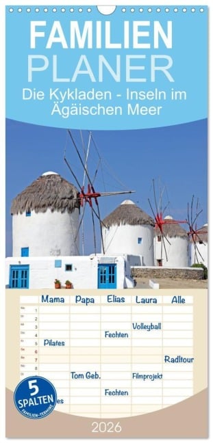 Familienplaner 2026 - Die Kykladen - Inseln im Ägäischen Meer mit 5 Spalten (Wandkalender, 21 x 45 cm) CALVENDO - Siegfried Kuttig