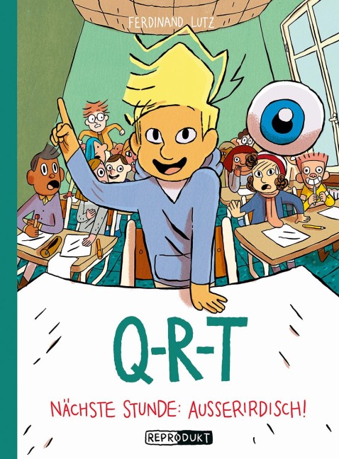 Q-R-T: Nächste Stunde: Außerirdisch - Ferdinand Lutz