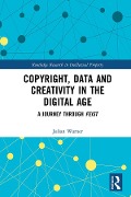 Cover-Bild zum Titel 'Copyright, Data and Creativity in the Digital Age' von 'Julian Warner'