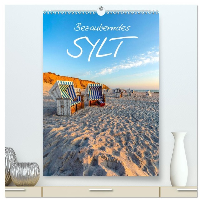 Bezauberndes Sylt (hochwertiger Premium Wandkalender 2026 DIN A2 hoch), Kunstdruck in Hochglanz - Andrea Dreegmeyer
