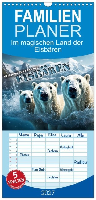 Familienplaner 2027 - Im magischen Land der Eisbären mit 5 Spalten (Wandkalender, 21 x 45 cm) CALVENDO - Renate Utz