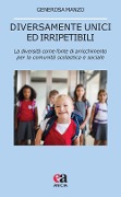 Cover-Bild zum Titel 'Diversamente unici ed irripetibili. La diversità come fonte di arricchimento per la comunità scolastica e sociale' von 'Generosa Manzo'