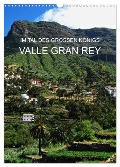 Im Tal des großen Königs - Valle Gran Rey (Wandkalender 2025 DIN A3 hoch), CALVENDO Monatskalender - Andrea Ganz