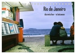Cover-Bild zum Titel 'Rio de Janeiro dazwischen - in between (Tischkalender 2026 DIN A5 quer), CALVENDO Monatskalender' von 'Sabine Felber'