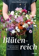 Cover-Bild zum Titel 'Blütenreich - Schnittblumen mit Herz und Hand vermehren' von 'Annika Müller-Navarra'
