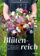 Cover-Bild zum Titel 'Blütenreich - Schnittblumen mit Herz und Hand vermehren' von 'Annika Müller-Navarra'
