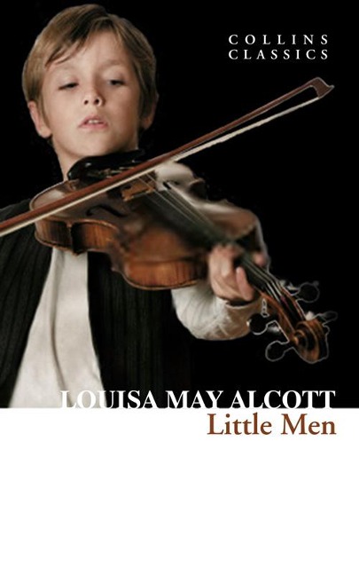 CLASSICS LITTLE MEN - Louisa May Alcott