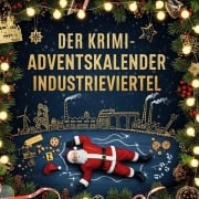 Cover-Bild zum Titel 'Der Krimi-Adventskalender Industrieviertel' von 'Henry Lang'