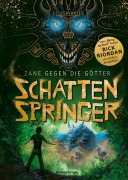 Cover-Bild zum Titel 'Zane gegen die Götter, Band 3: Schattenspringer (Rick Riordan Presents)' von 'J. C. Cervantes'