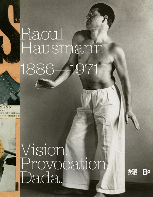 Raoul Hausmann (1886-1971). Vision. Provocation. Dada. - 