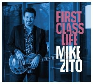 First Class Life - Mike Zito