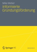 Cover-Bild zum Titel 'Informierte Gründungsförderung' von 'Mike Weber'