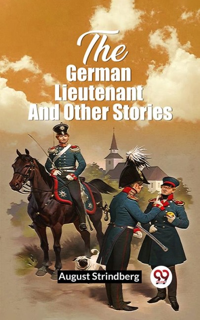 The German Lieutenant And Other Stories - August Strindberg
