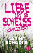 Cover-Bild zum Titel 'Liebe ist so scheißkompliziert' von 'Sabine Schoder'