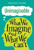 Cover-Bild zum Titel 'Unimaginable' von 'Graham Ward'