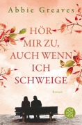 Cover-Bild zum Titel 'Hör mir zu, auch wenn ich schweige' von 'Abbie Greaves'