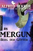 John Devlin - Mergun 8: Berg der Götter - Alfred Bekker
