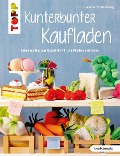 Cover-Bild zum Titel 'Kunterbunter Kaufladen' von 'Susanne Schmalenberg'