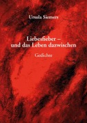 Cover-Bild zum Titel 'Liebesfieber - und das Leben dazwischen' von 'Ursula Siemers'