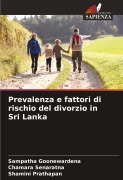 Cover-Bild zum Titel 'Prevalenza e fattori di rischio del divorzio in Sri Lanka' von 'Sampatha Goonewardena, Chamara Senaratna, Shamini Prathapan'