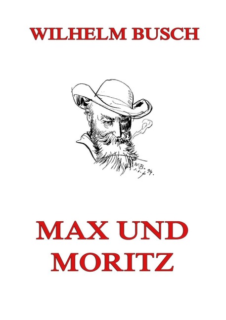 Max und Moritz - Wilhelm Busch