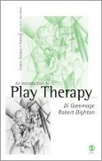 Cover-Bild zum Titel 'Introduction to Play Therapy' von 'Di Gammage, Robert Dighton'