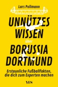 Cover-Bild zum Titel 'Unnützes Wissen über Borussia Dortmund' von 'Lars Pollmann'