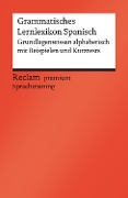 Cover-Bild zum Titel 'Grammatisches Lernlexikon Spanisch. Grundlagenwissen alphabetisch mit Beispielen und Kurztests' von 'Montserrat Varela'