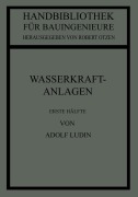 Cover-Bild zum Titel 'Wasserkraftanlagen' von 'Adolf Ludin'