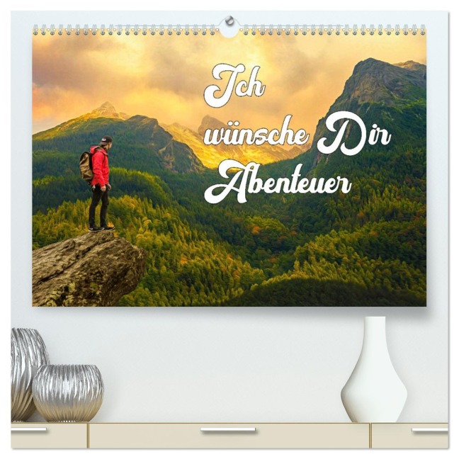 Ich wünsche Dir Abenteuer (hochwertiger Premium Wandkalender 2026 DIN A2 quer), Kunstdruck in Hochglanz - Liselotte Brunner-Klaus
